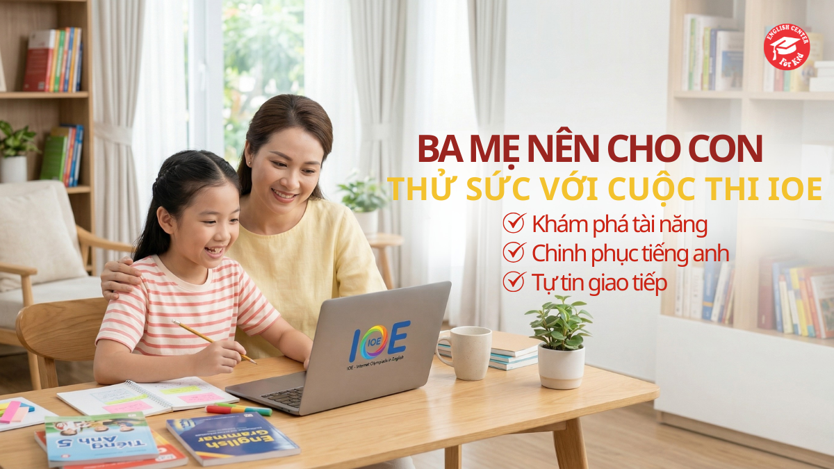 Ba mẹ đồng hành cùng con thi IOE